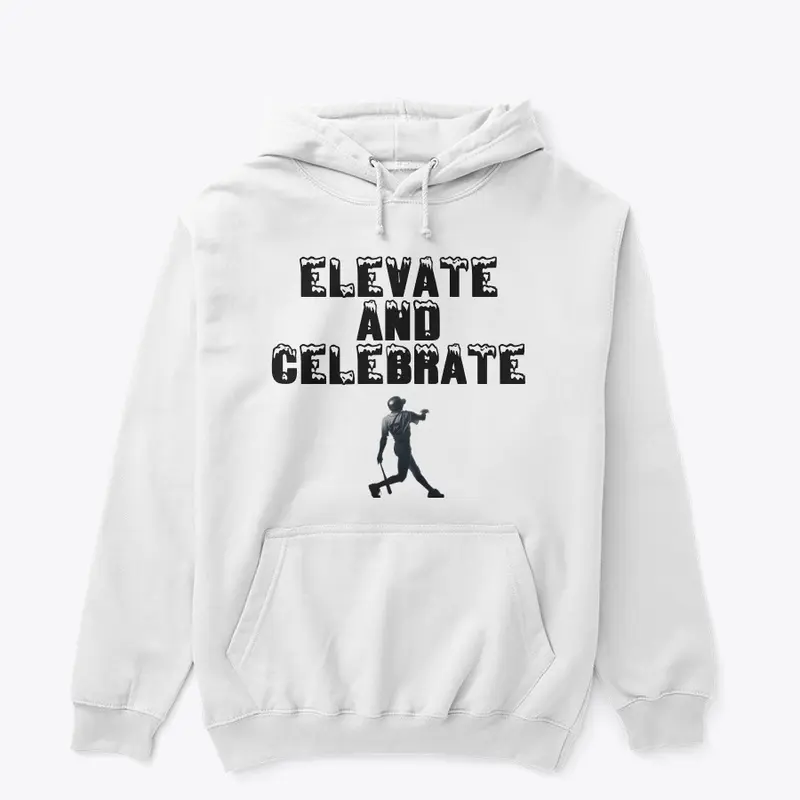 Elevate and Celebrate - Black Letter