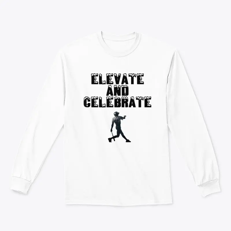 Elevate and Celebrate - Black Letter